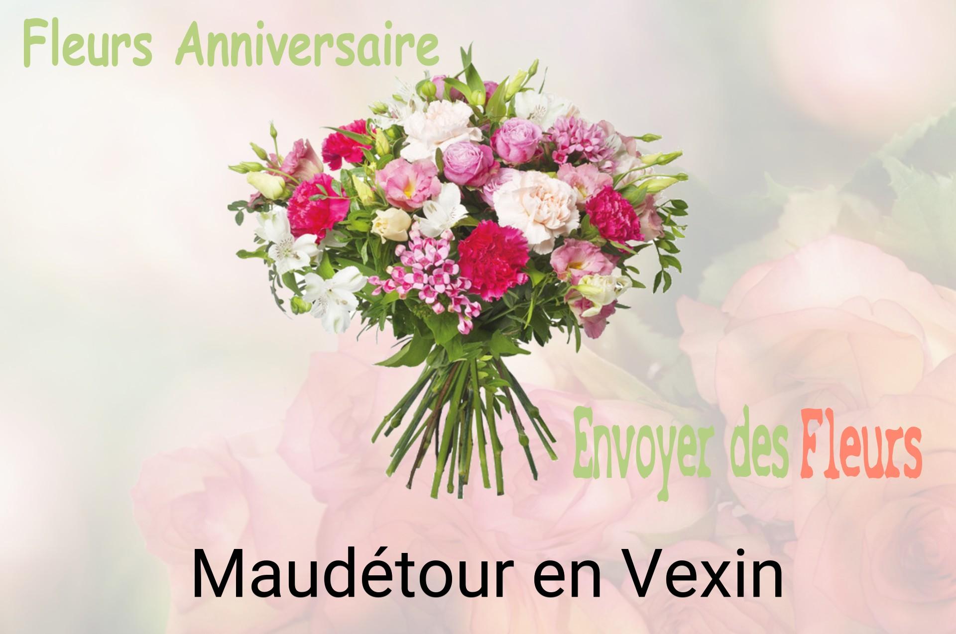 Bouquet de fleurs d’anniversaire livré à Maudétour-en-Vexin